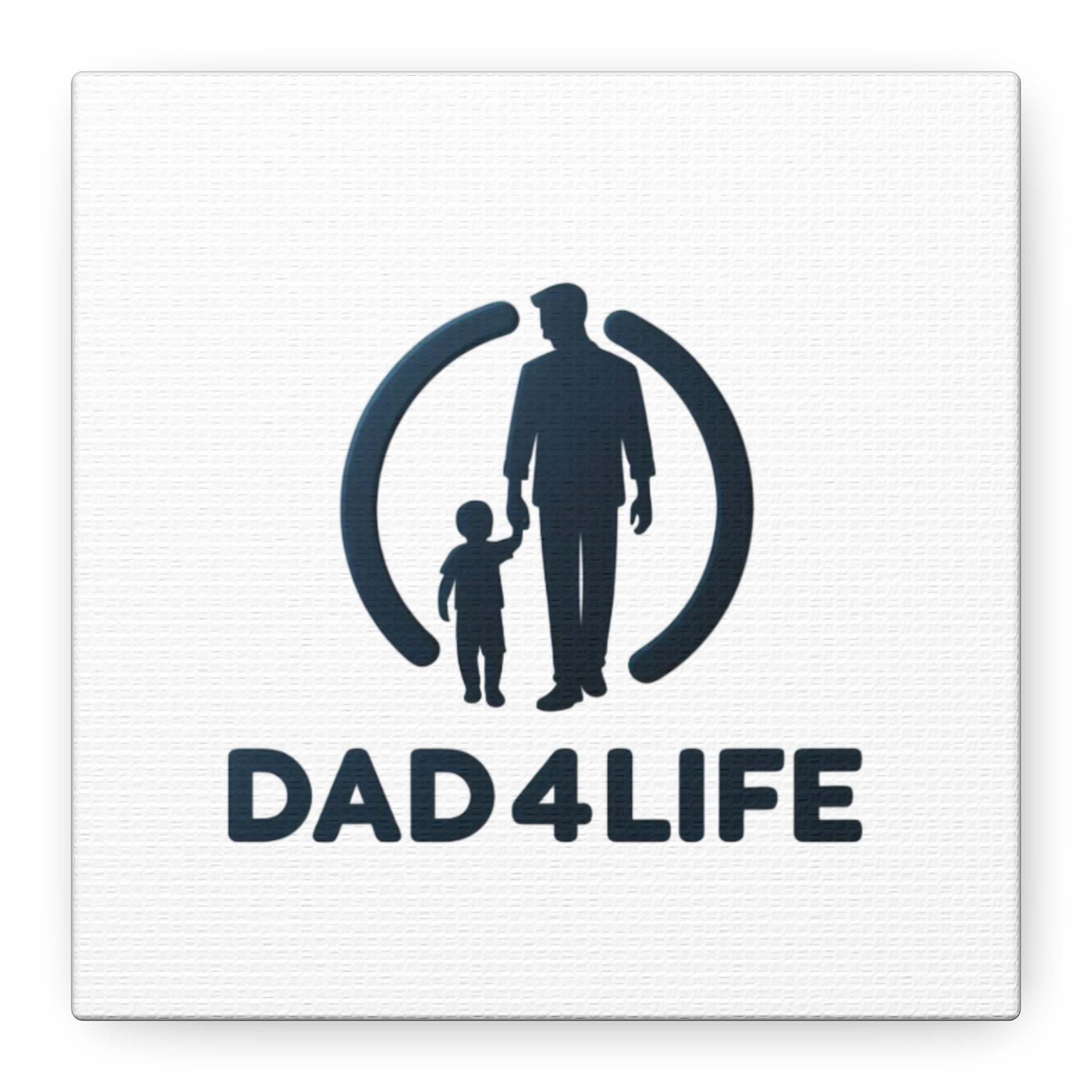 Canvas Wall Art — “DAD4LIFE” Father & Child Matte Stretched Canvas