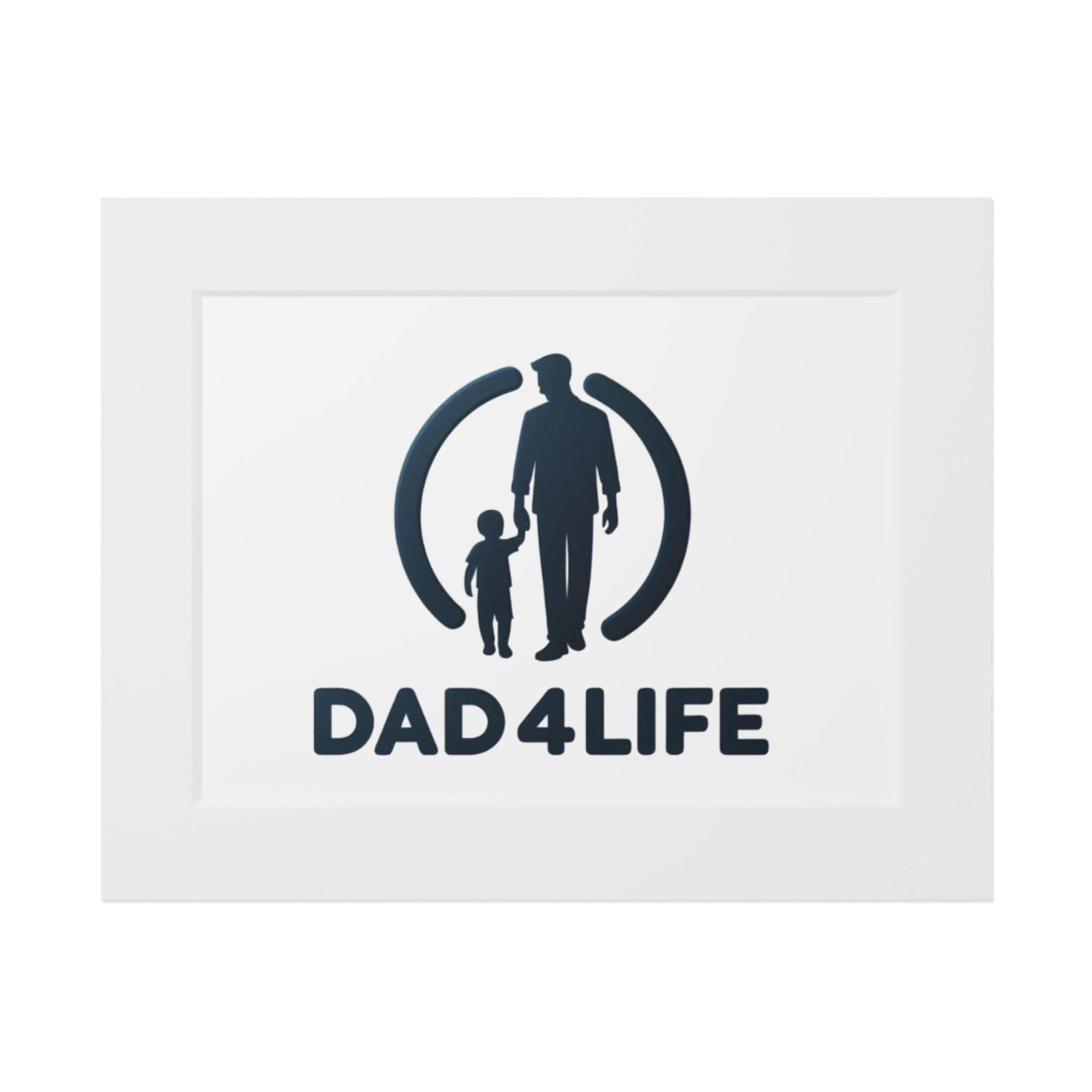 Dad 4 Life Fine Art Print (Passepartout Frame) — Father & Child Wall Art