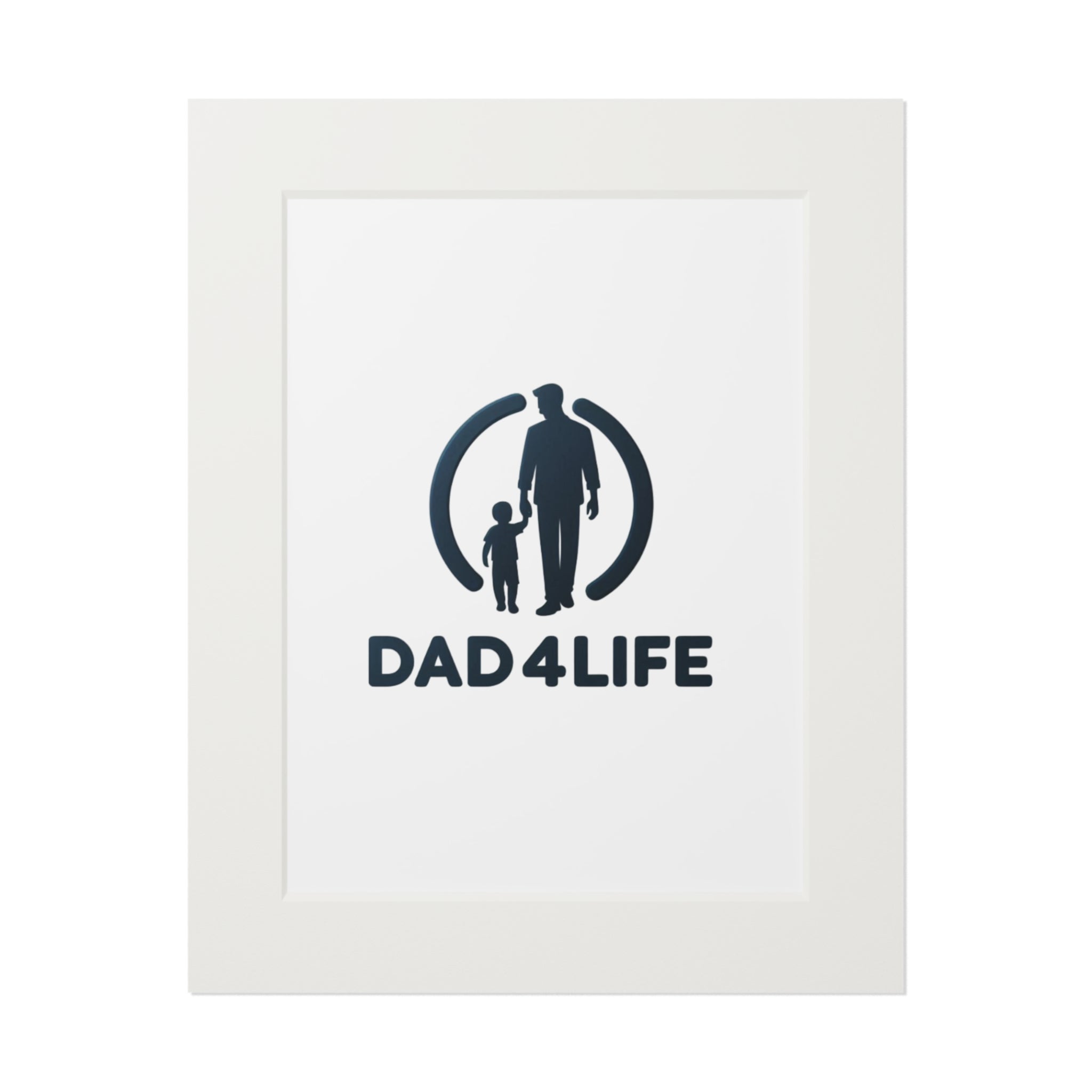 Dad 4 Life Fine Art Print (Passepartout Frame) — Father & Child Wall Art