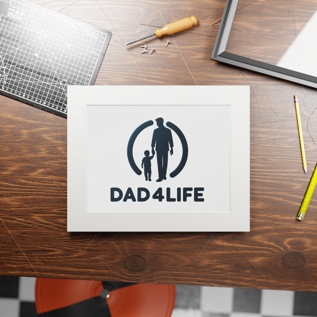 Dad 4 Life Fine Art Print (Passepartout Frame) — Father & Child Wall Art