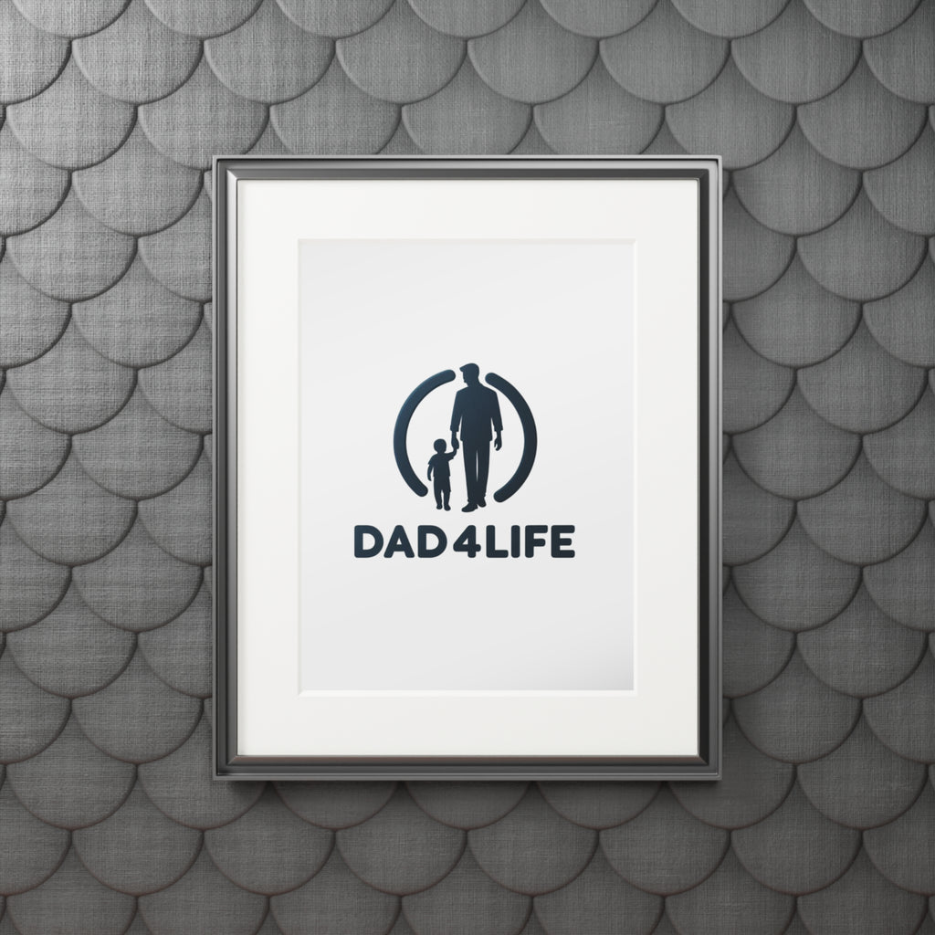 Dad 4 Life Fine Art Print (Passepartout Frame) — Father & Child Wall Art