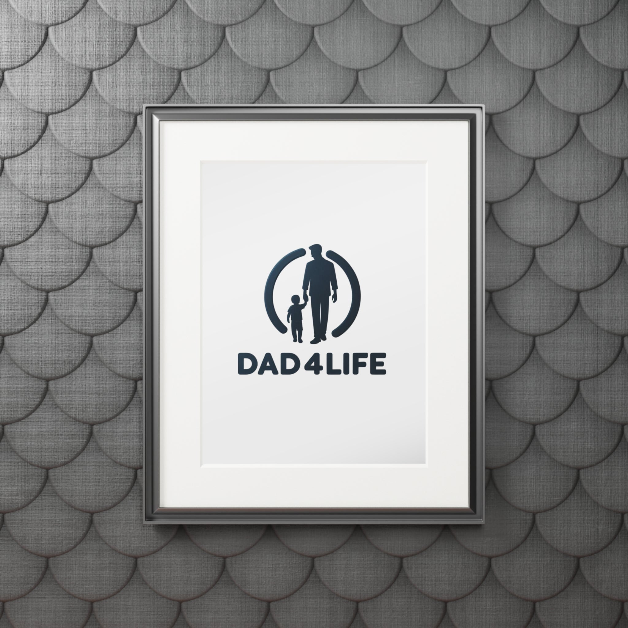 Dad 4 Life Fine Art Print (Passepartout Frame) — Father & Child Wall Art